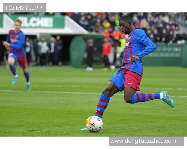 巴塞罗那迎战埃尔切黑猫入场助阵球队争胜